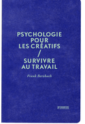Psychologie pour les créatifs [ancienne édition]